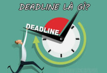 Deadline được dùng với nghĩa phổ biến là hạn chót công việc