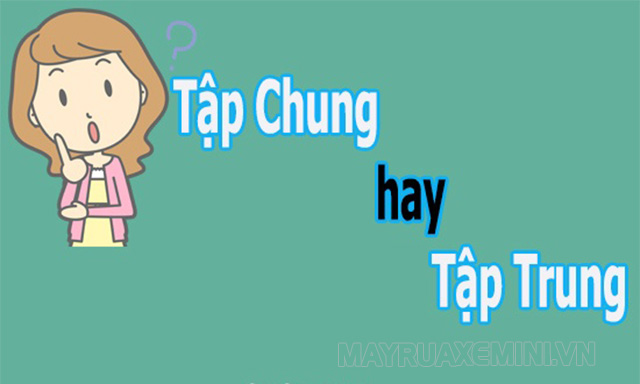 tap-trung-dung-chinh-ta