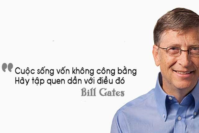Quote được trích từ lời của Bill Gates